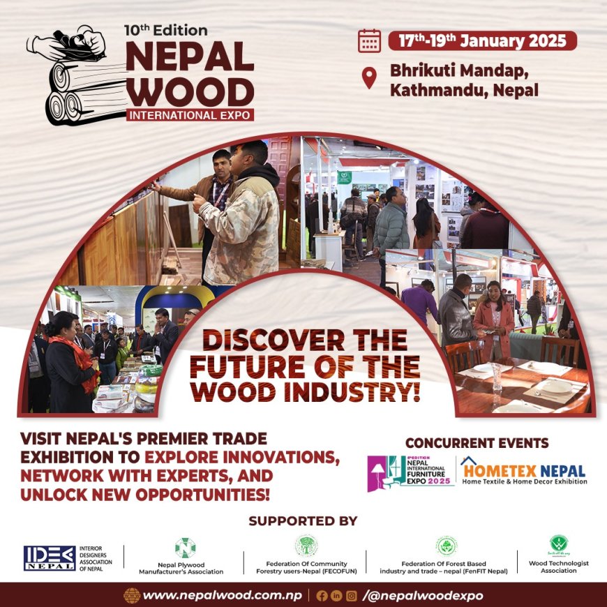 Nepal Wood International Expo 2025 The Ultimate Event for the Timber and Woodworking Industry